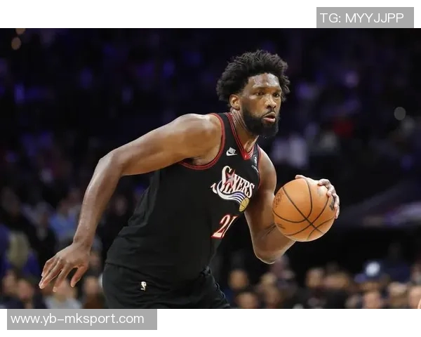 恩比德半场表现出色10投6中贡献16分和3篮板展现领袖风范